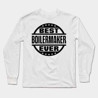 Best Boilermaker Ever Long Sleeve T-Shirt